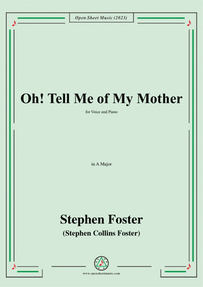 Book cover for S. Foster-Oh!Tell Me of My Mother,in A Major
