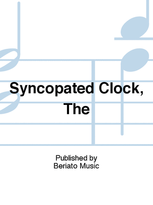 Syncopated Clock, The