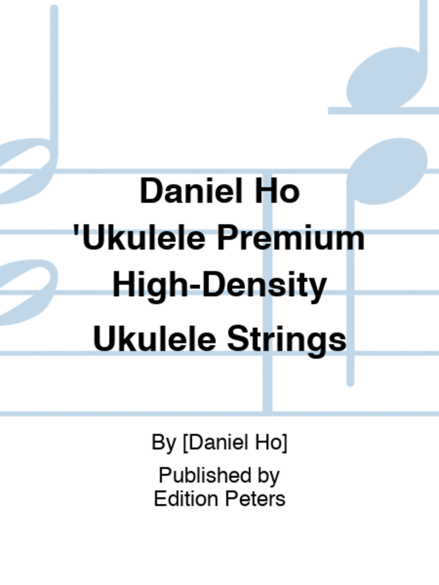 Daniel Ho 'Ukulele Premium High-Density Ukulele Strings Ukulele scores gallery preview page 1