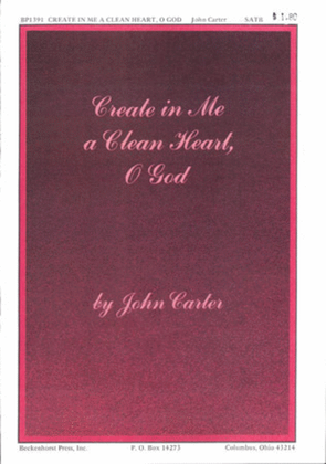 Create in Me a Clean Heart, O God