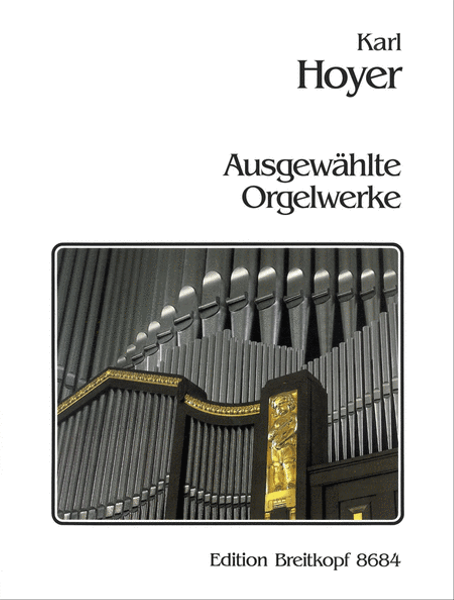 Ausgewaehlte Orgelwerke