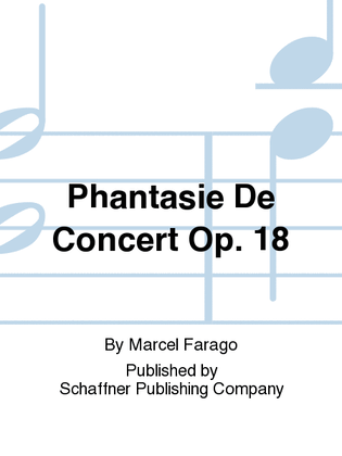 Phantasie De Concert Op. 18