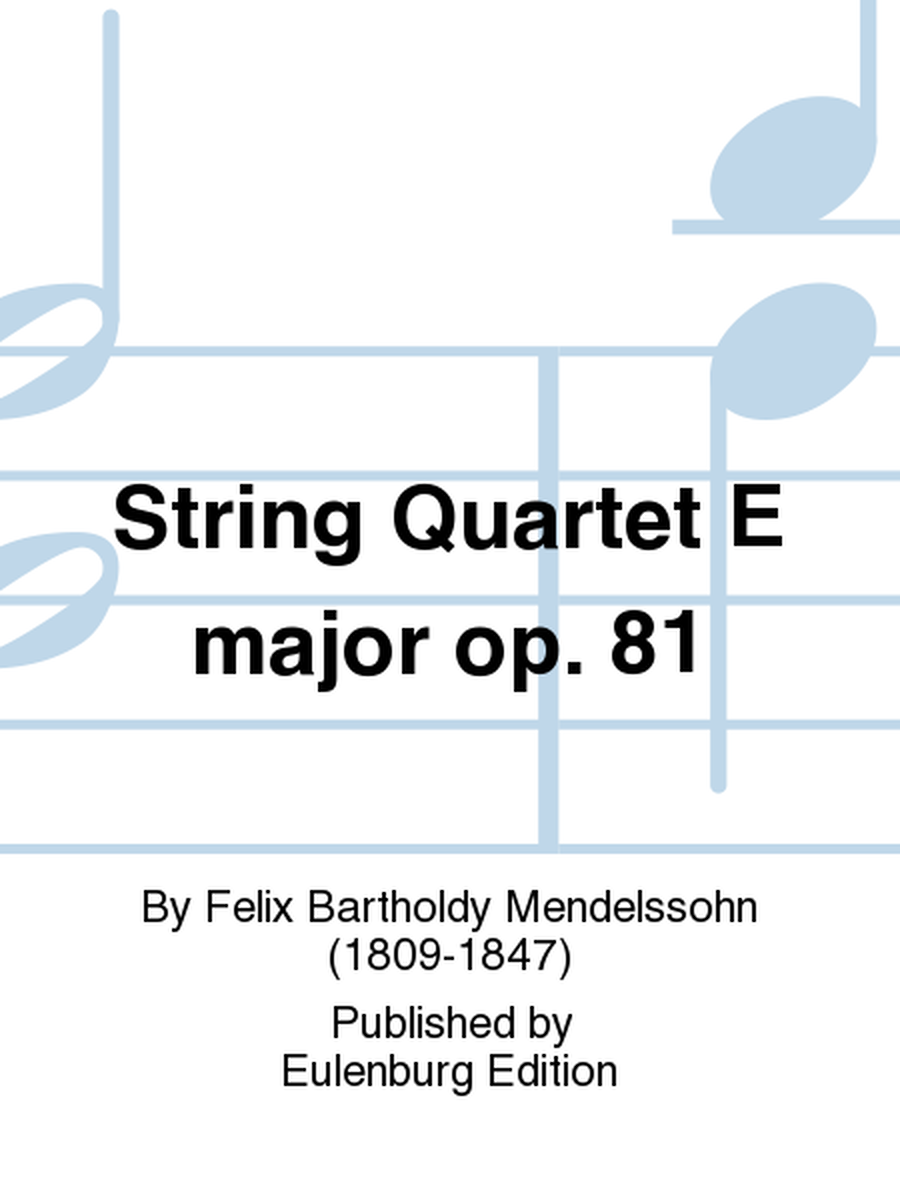 String Quartet E major op. 81