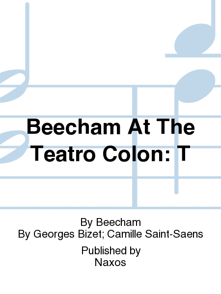 Beecham At The Teatro Colon: T