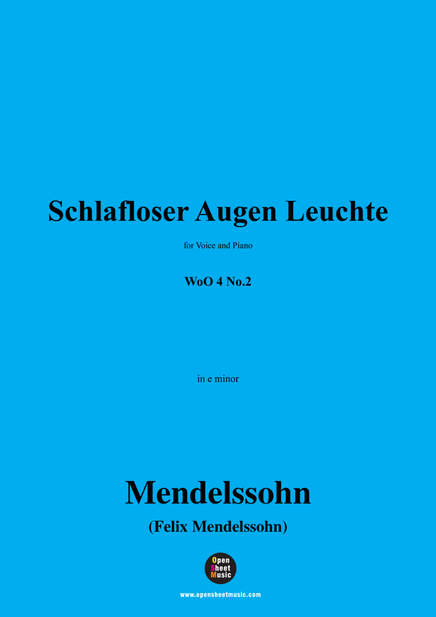 F. Mendelssohn-Schlafloser Augen Leuchte,WoO 4 No.2,from '2 Romances,WoO 4',in e minor