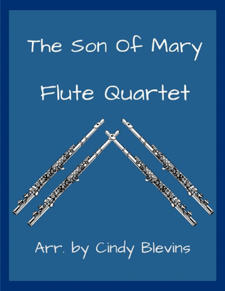 Book cover for The Son of Mary, for Flute Quartet