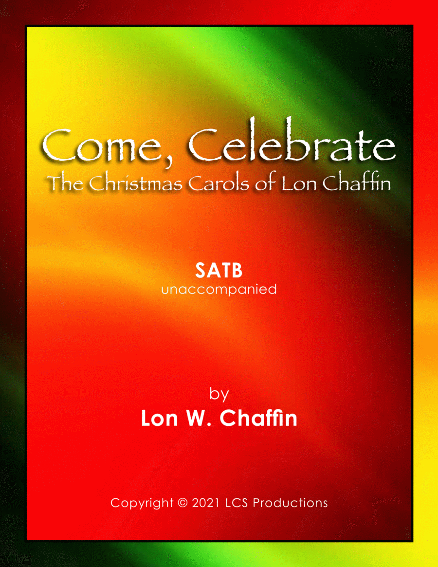 Come, Celebrate: The Christmas Carols of Lon Chaffin
