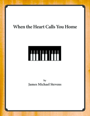 Book cover for When the Heart Calls You Home