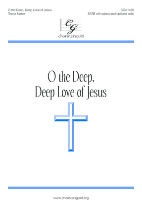 Book cover for O the Deep, Deep Love of Jesus (SATB)