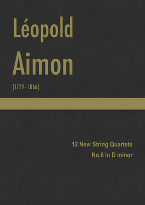 Book cover for Aimon - 12 New String Quartets, No.6 in D minor