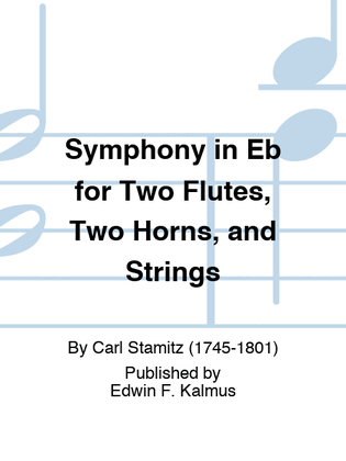 Symphony in Eb for Two Flutes, Two Horns, and Strings