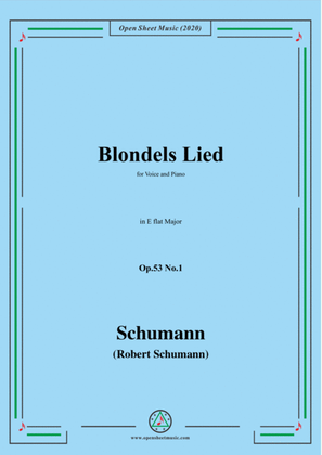 Schumann-Blondels Lied,Op.53 No.1,in E flat Major,for Voice&Piano