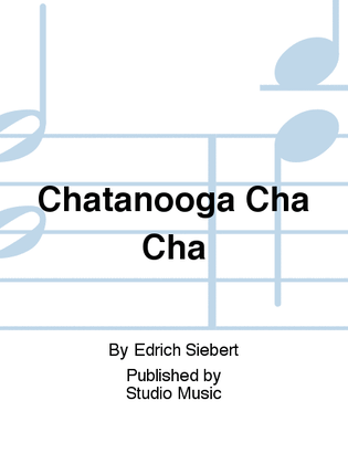 Chatanooga Cha Cha
