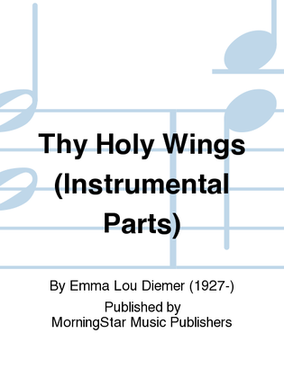 Book cover for Thy Holy Wings (Flute and Cello Parts)