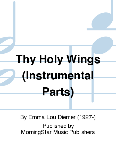 Thy Holy Wings (Flute and Cello Parts)