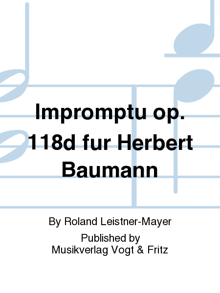 Impromptu op. 118d fur Herbert Baumann