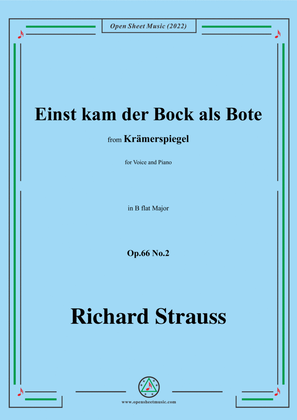 Richard Strauss-Einst kam der Bock als Bote,in B flat Major,Op.66 No.2,for Voice and Piano