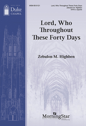 Book cover for Lord, Who Throughout These Forty Days