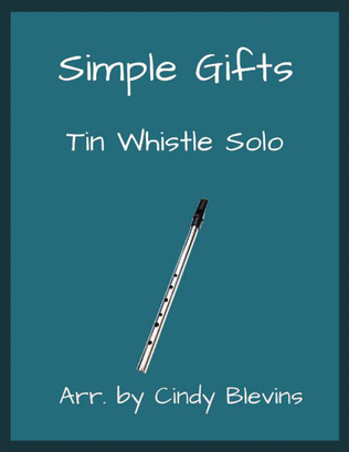 Simple Gifts, Solo Tin Whistle