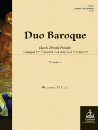 Duo Baroque: Classic Chorale Preludes Arranged for Keyboard and Any Solo Instrument, Vol. 2