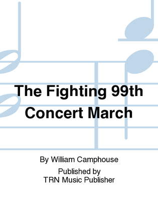 The Fighting 99th Concert March