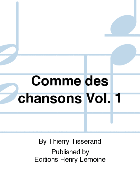 Comme des chansons - Volume 1