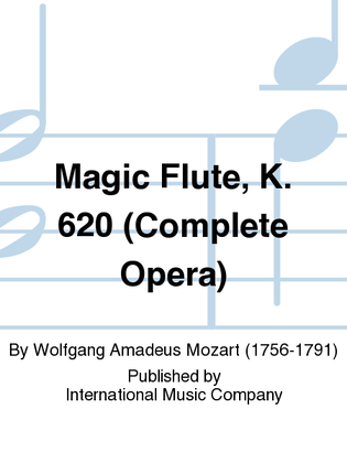 Magic Flute, K. 620. Complete Opera (German)