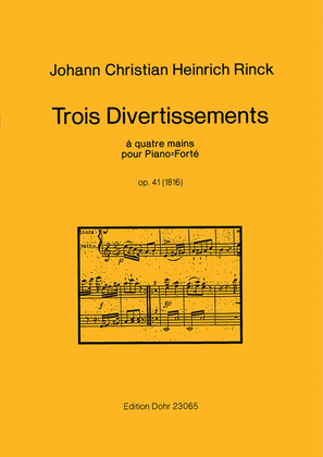 Book cover for Trois Divertissements op. 41 (1816) -à quatre Mains d'une difficulté progressive pour Piano-Forte-