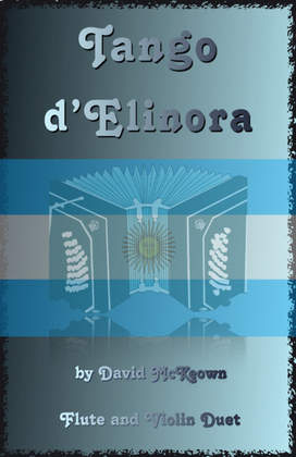 Tango d'Elinora, for Flute and Violin Duet