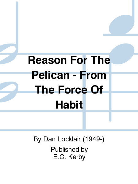 Eck Reason For The Pelican 2 Pt/Pno From The Force Of Habit