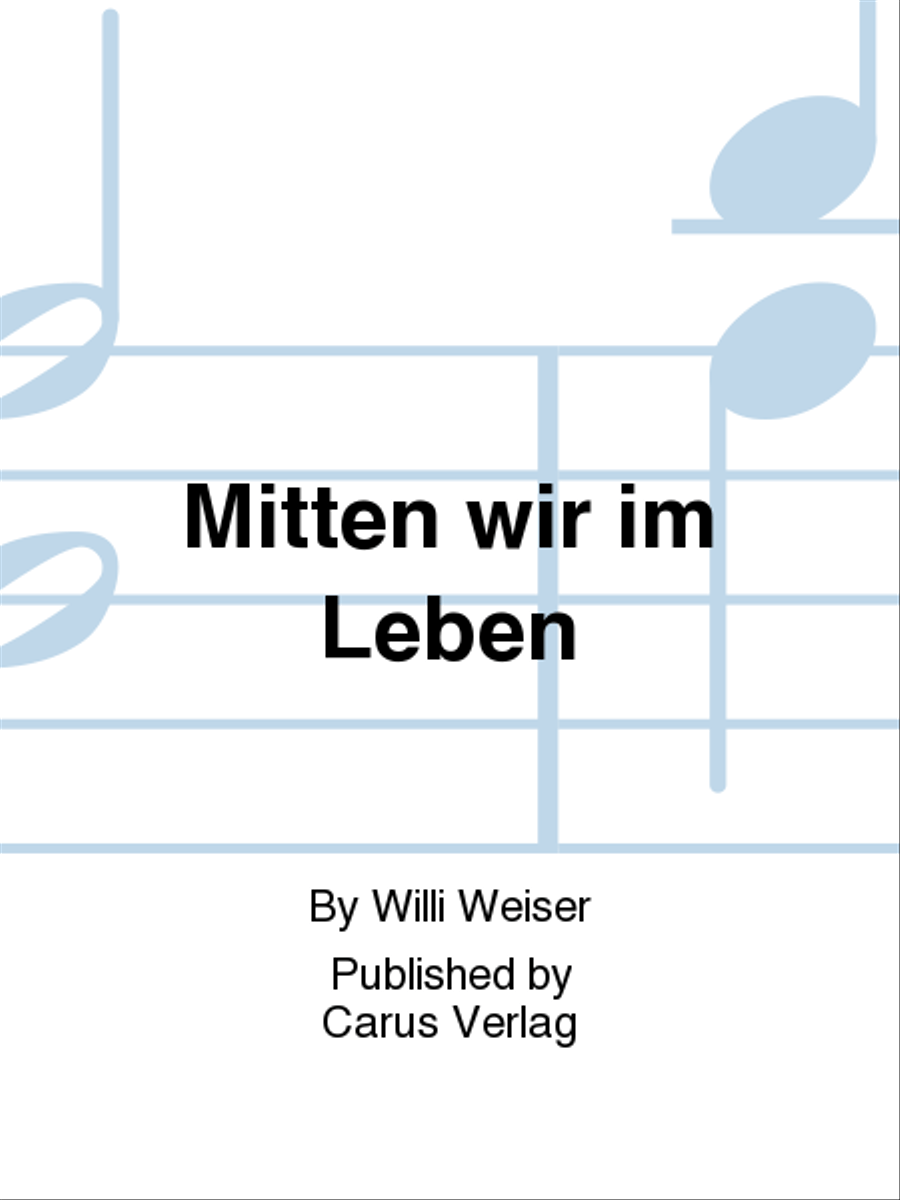Mitten wir im Leben