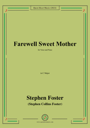 S. Foster-Farewell Sweet Mother,in C Major