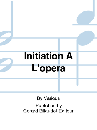 Initiation A L'Opera