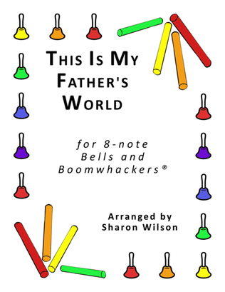 This Is My Father's World (for 8-note Bells and Boomwhackers® with Black and White Notes)