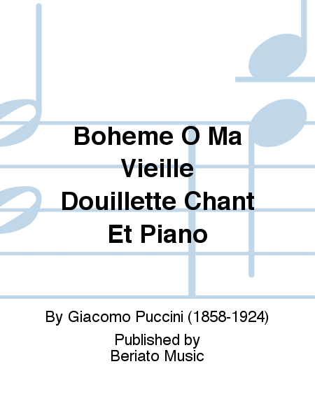 Boheme O Ma Vieille Douillette Chant Et Piano