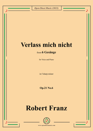 Book cover for Franz-Verlass mich nicht,in f sharp minor,Op.21 No.6,for Voice and Piano