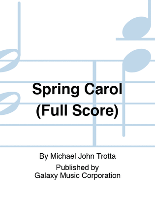 Spring Carol (Full Score)
