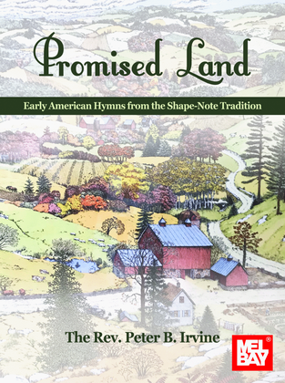 Promised Land Early American Hymns from the Shape-Note Tradition