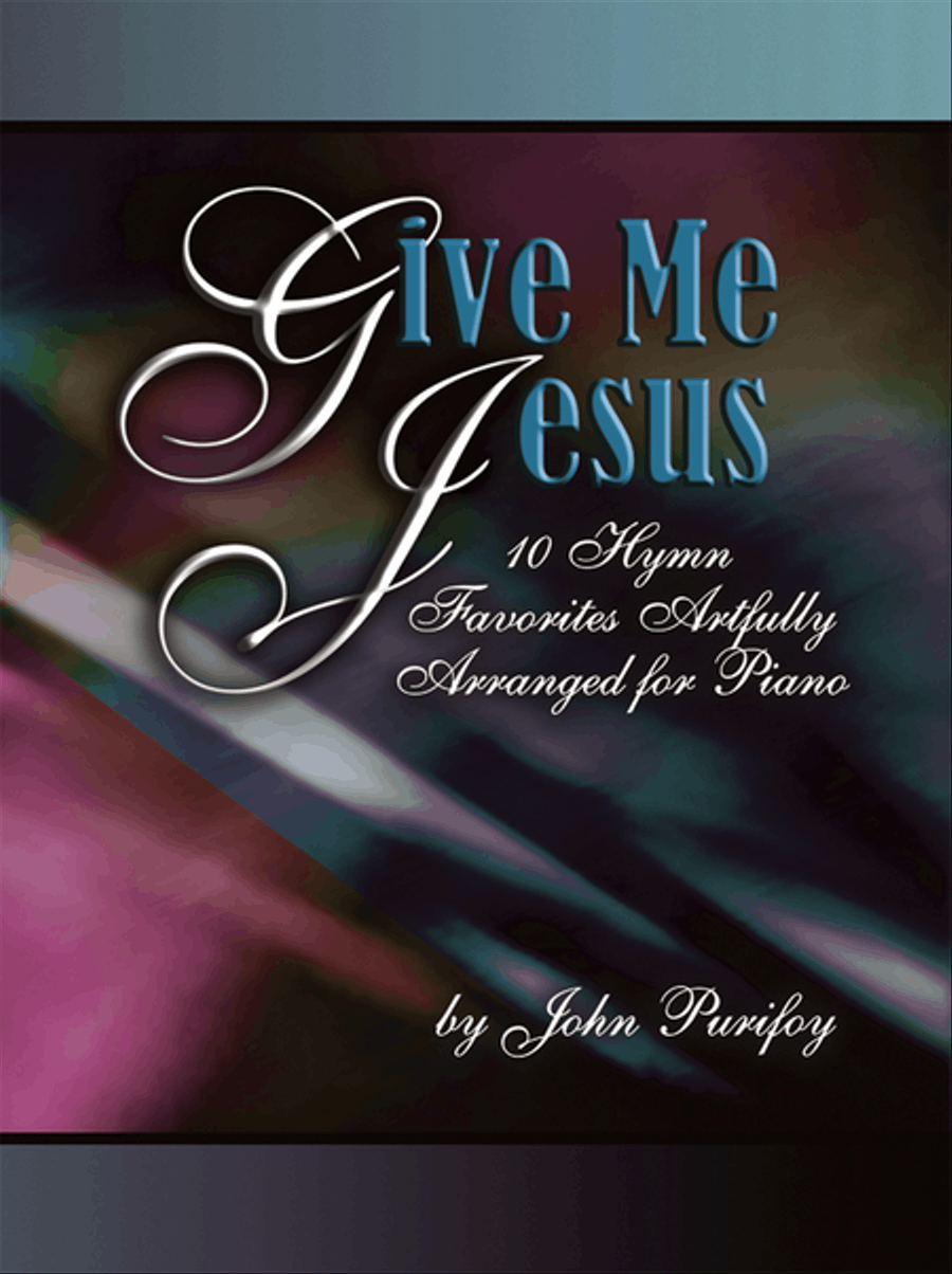 Book cover for Give Me Jesus