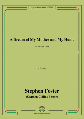 Book cover for S. Foster-A Dream of My Mother and My Home,in C Major