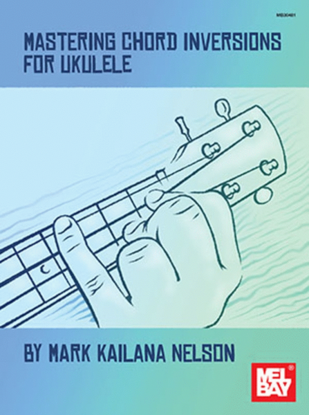 Mastering Chord Inversions For Ukulele