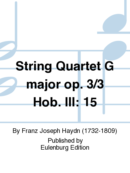 String Quartet G major op. 3/3 Hob. III: 15