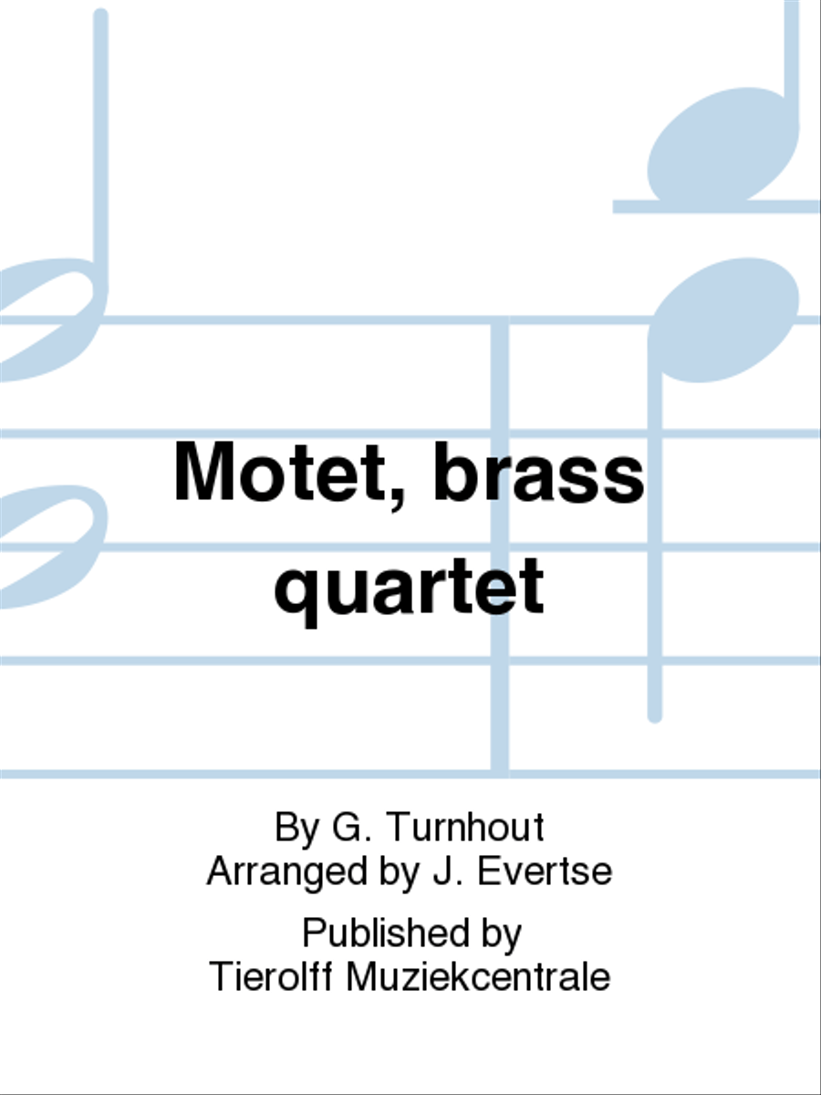 Motet, Brass Quartet Motet, Brass Quartet Brass Quartet scores gallery preview page 1