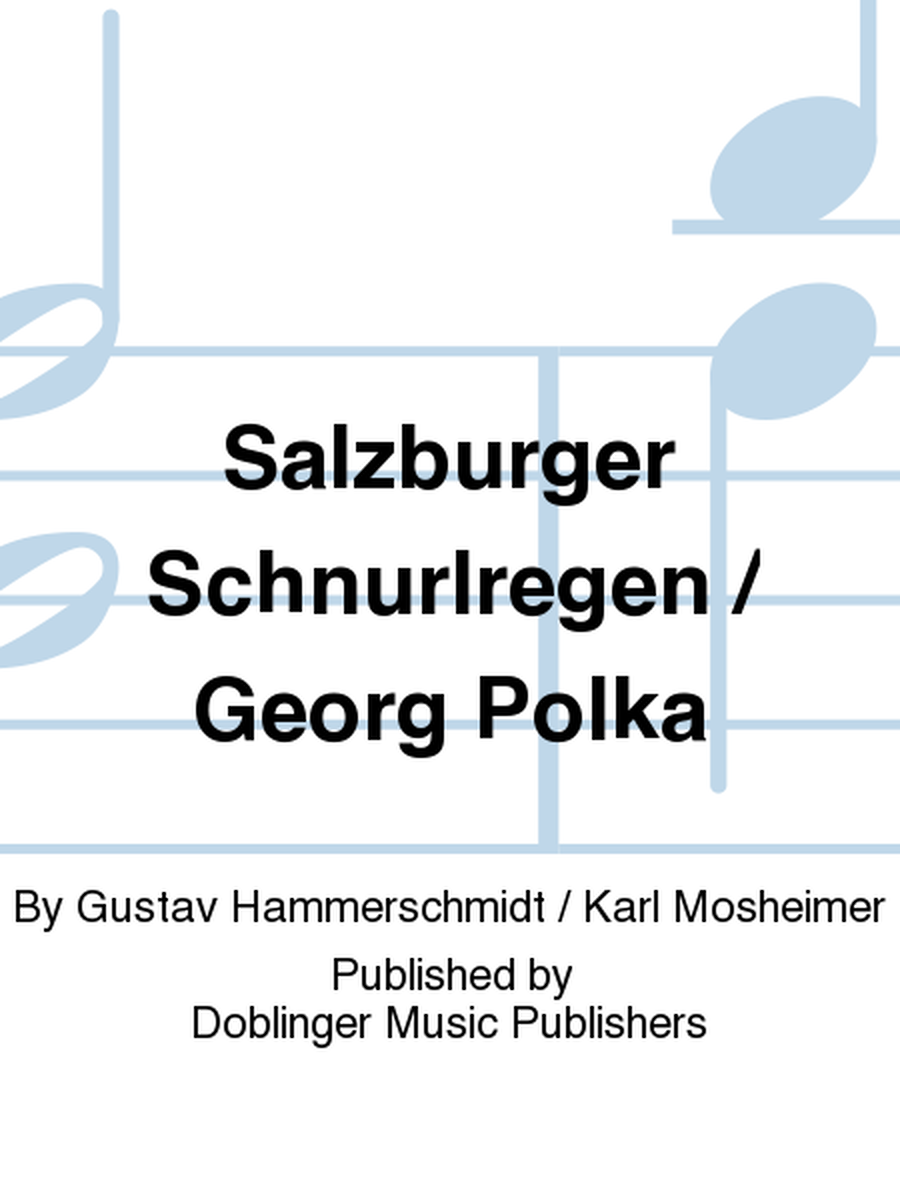 Salzburger Schnurlregen / Georg Polka