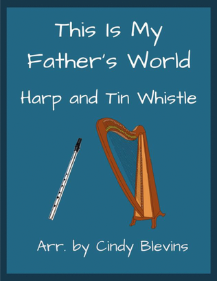 This Is My Father's World, Harp and Tin Whistle (D)