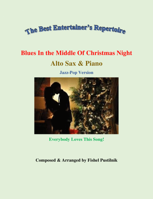 "Blues In the Middle Of Christmas Night"-Piano Background for Alto Sax and Piano-Video