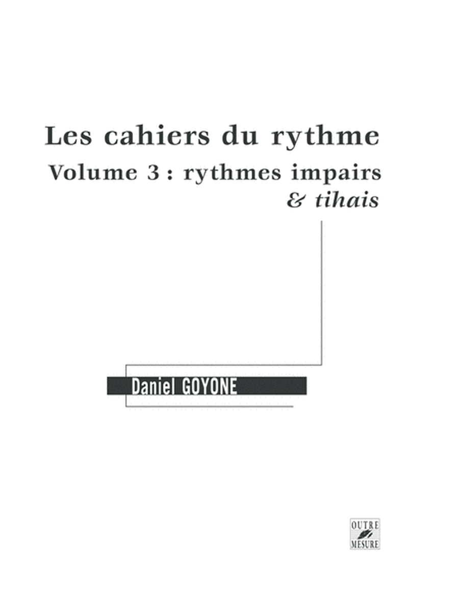 Les Cahiers du rythme - Volume 3: Rythmes impairs et tihais