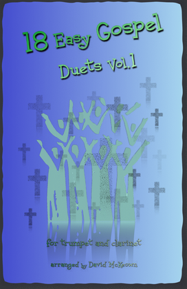 Book cover for 18 Easy Gospel Duets Vol.1 for Trumpet and Clarinet