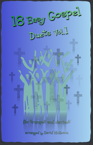 18 Easy Gospel Duets Vol.1 for Trumpet and Clarinet