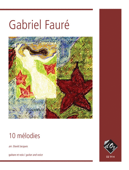 Gabriel Faure : 10 melodies